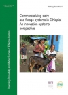 Commercializing dairy and forage systems in Ethiopia: An innovation systems perspective